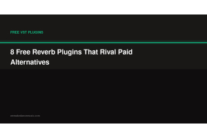 8 Free Reverb Plugins That Rival Paid Alternatives