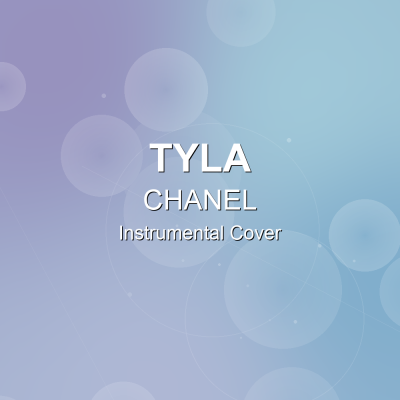 CHANEL - Tyla - Instrumental CoverInstrumental Covers
