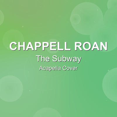 The Subway - Chappell Roan - Acapella CoverAcapella Covers