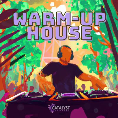 Catalyst Samples - Warm-Up HouseSample Packs