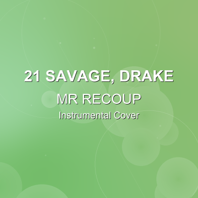 MR RECOUP - 21 Savage, Drake - Instrumental CoverInstrumental Covers