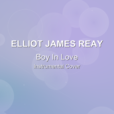 Boy In Love - Elliot James Reay - Instrumental CoverInstrumental Covers