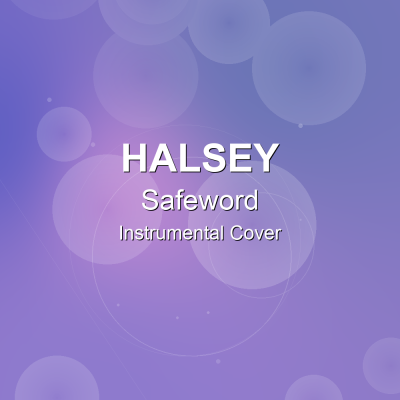 Safeword - Halsey - Instrumental CoverInstrumental Covers