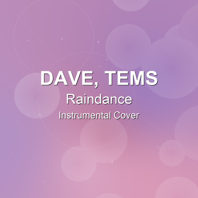 Raindance - Dave, Tems - Instrumental CoverInstrumental Covers