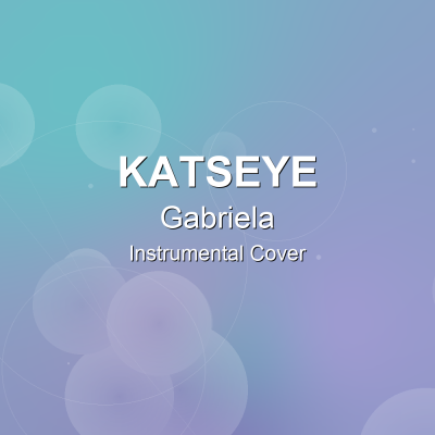 Gabriela - KATSEYE - Instrumental CoverInstrumental Covers