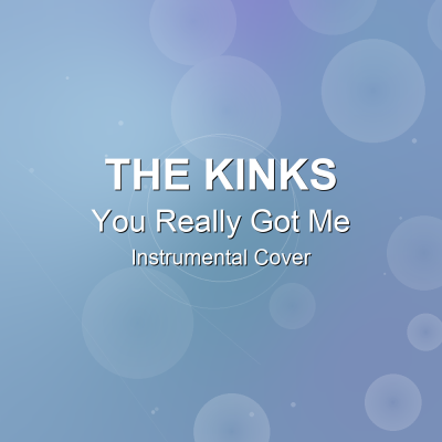 You Really Got Me - The Kinks - Instrumental CoverInstrumental Covers
