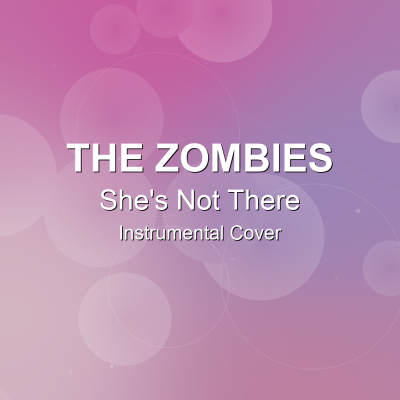 She's Not There - The Zombies - Instrumental CoverInstrumental Covers