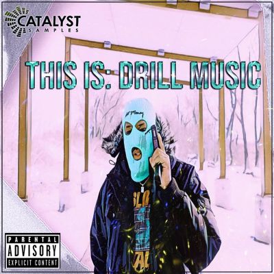 Catalyst Samples - This Is Drill MusicSample Packs