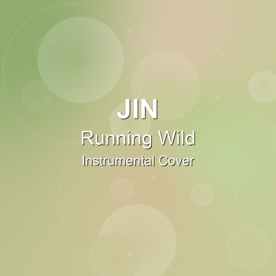 Running Wild - Jin - Instrumental CoverInstrumental Covers