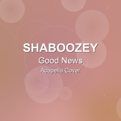 Good News - Shaboozey - Acapella CoverAcapella Covers