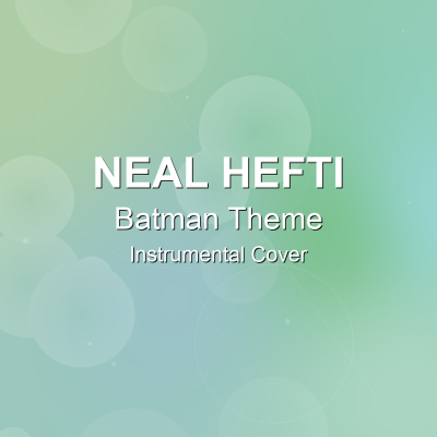 Batman Theme - Neal Hefti - Instrumental CoverInstrumental Covers