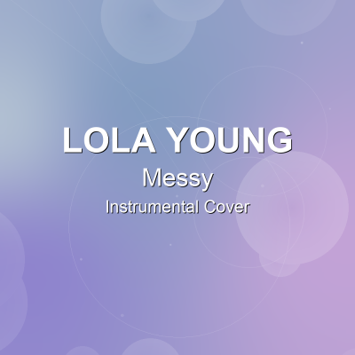 Messy - Lola Young - Instrumental CoverInstrumental Covers