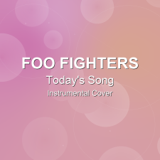 Today's Song - Foo Fighters - Instrumental Cover
