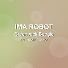 Greenback Boogie - Ima Robot - Instrumental Cover