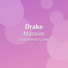 Massive - Drake - Instrumental Cover