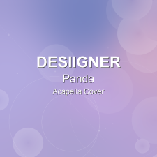 Panda - Desiigner - Acapella Cover