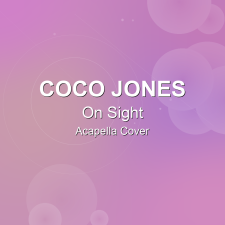 On Sight - Coco Jones - Acapella Cover