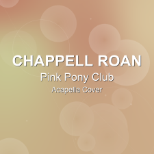 Pink Pony Club - Chappell Roan - Acapella Cover