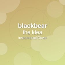 the idea - blackbear - Instrumental Cover
