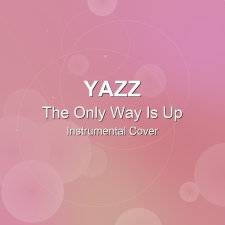 The Only Way Is Up - Yazz - Instrumental Cover