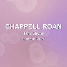 The Giver - Chappell Roan - Acapella Cover