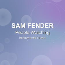 People Watching - Sam Fender - Instrumental Cover
