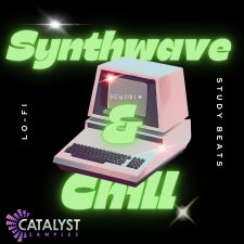 Catalyst Samples - Synthwave & Chill