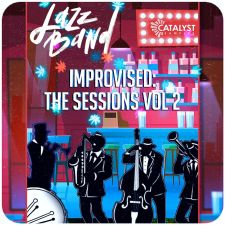 Catalyst Samples - Jazz Band Improvised - The Sessions Vol 2