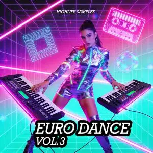 HighLife Samples - Euro Dance Vol.3
