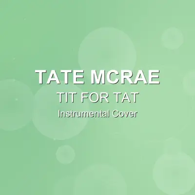 TIT FOR TAT - Tate McRae - Instrumental CoverInstrumental Covers