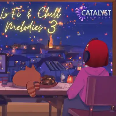 Catalyst Samples - Lo-Fi & Chill Melodies Vol 3Sample Packs