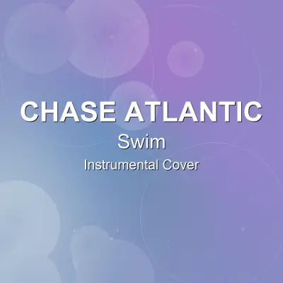 Swim - Chase Atlantic - Instrumental CoverInstrumental Covers