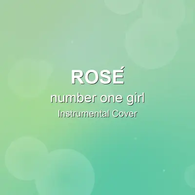 number one girl - ROSÉ - Instrumental CoverInstrumental Covers