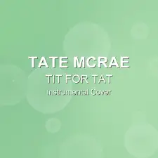TIT FOR TAT - Tate McRae - Instrumental Cover