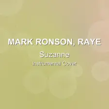 Suzanne - Mark Ronson, RAYE - Instrumental Cover