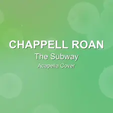 The Subway - Chappell Roan - Acapella Cover