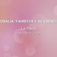 La Perla - ROSALÍA, Yahritza Y Su Esencia - Instrumental Cover