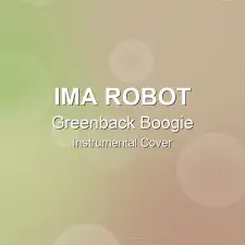 Greenback Boogie - Ima Robot - Instrumental Cover
