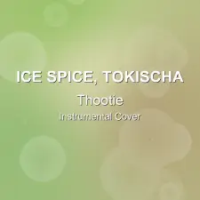 Thootie - Ice Spice, Tokischa - Instrumental Cover