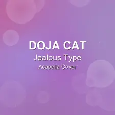 Jealous Type - Doja Cat - Acapella Cover
