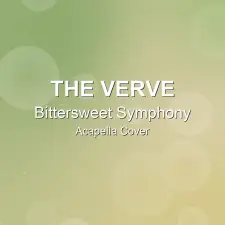 Bittersweet Symphony - The Verve - Acapella Cover