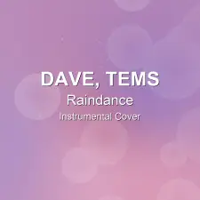 Raindance - Dave, Tems - Instrumental Cover