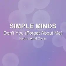 Don't You (Forget About Me) - Simple Minds - Instrumental Cover