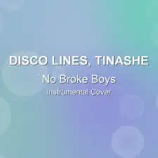 No Broke Boys - Disco Lines, Tinashe - Instrumental Cover