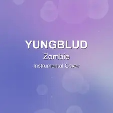 Zombie - Yungblud - Instrumental Cover