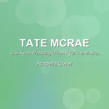 Just Keep Watching (From F1® The Movie) - Tate McRae - Acapella Cover