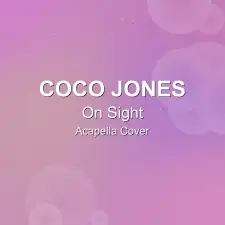On Sight - Coco Jones - Acapella Cover