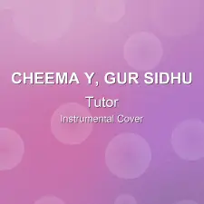 Tutor - Cheema Y, Gur Sidhu - Instrumental Cover