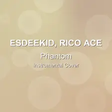Phantom - EsDeeKid, Rico Ace - Instrumental Cover