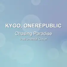 Chasing Paradise - Kygo, OneRepublic - Instrumental Cover